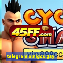 telegram amigos gay